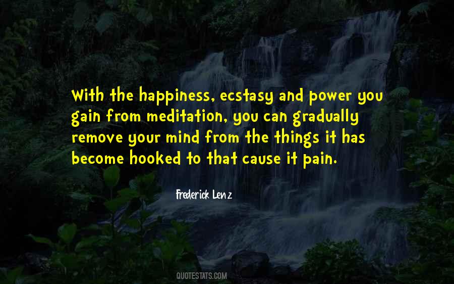 Cause Happiness Quotes #715156