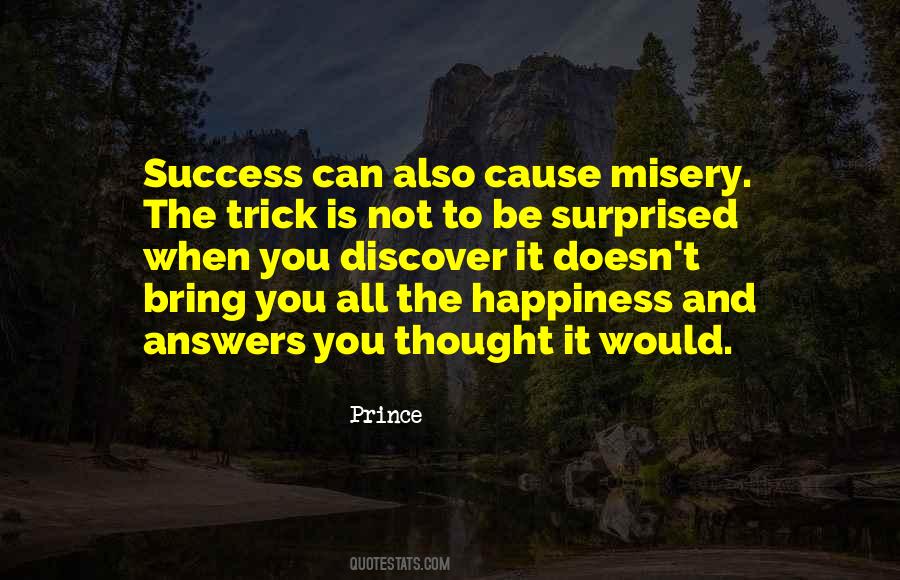 Cause Happiness Quotes #720826