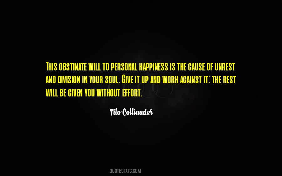 Cause Happiness Quotes #991418