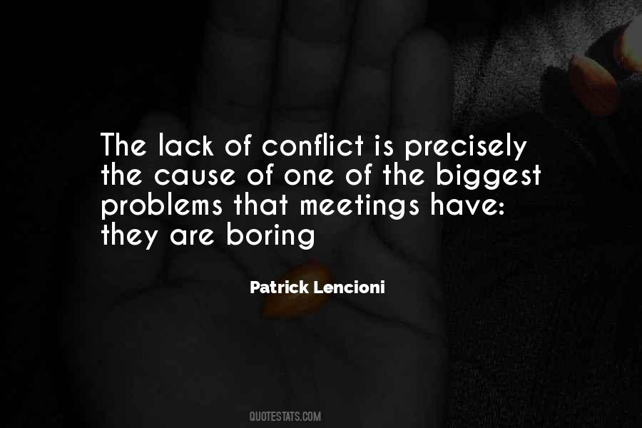 Cause Of Conflict Quotes #1851016