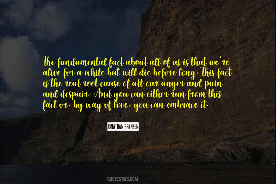 Cause Of Pain Quotes #1050776