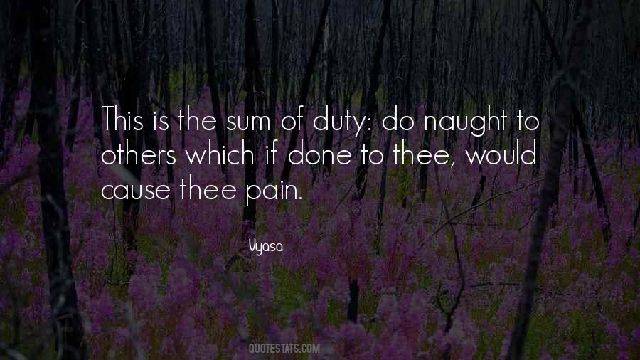 Cause Of Pain Quotes #1190611
