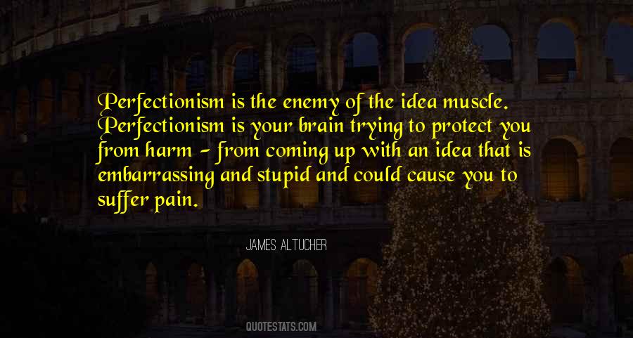 Cause Of Pain Quotes #269644