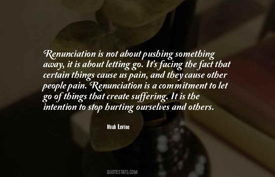Cause Of Pain Quotes #521541