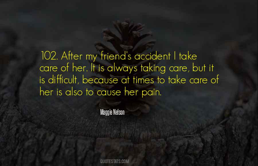 Cause Of Pain Quotes #655756