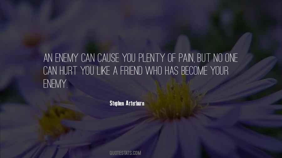 Cause Of Pain Quotes #781027