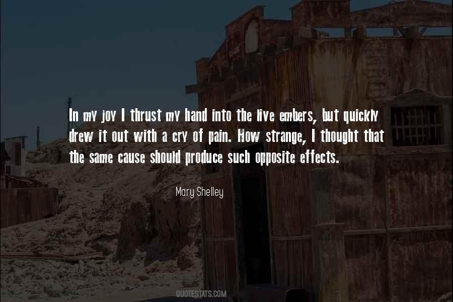 Cause Of Pain Quotes #916929