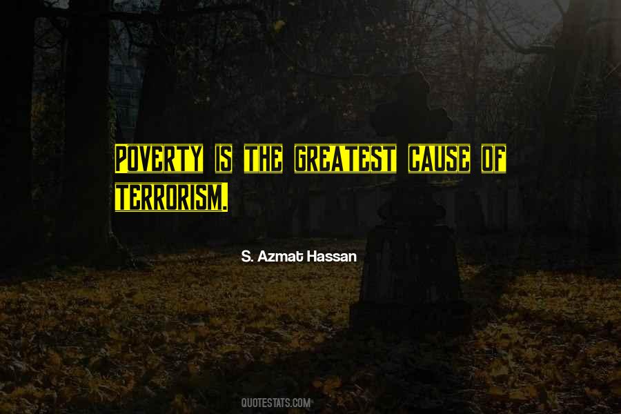 Cause Of Terrorism Quotes #1361598