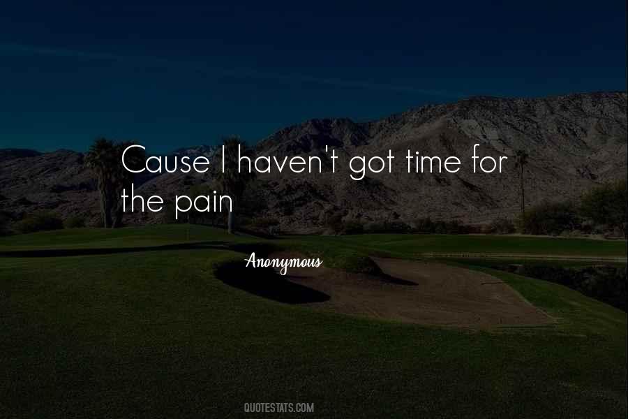 Cause Pain Quotes #434248