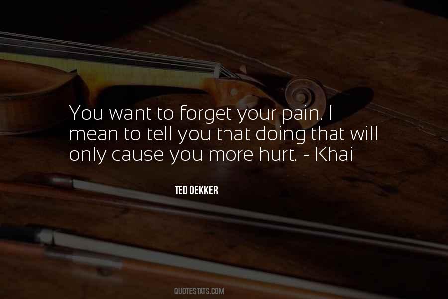 Cause Pain Quotes #480050
