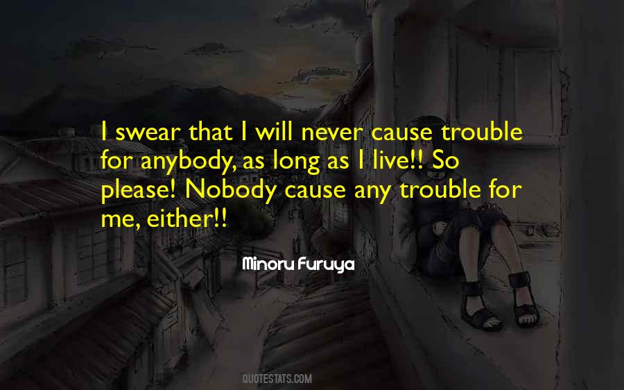 Cause Trouble Quotes #1539861