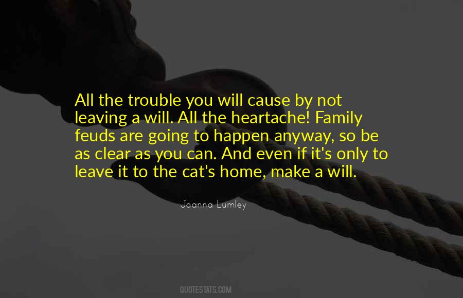 Cause Trouble Quotes #645805