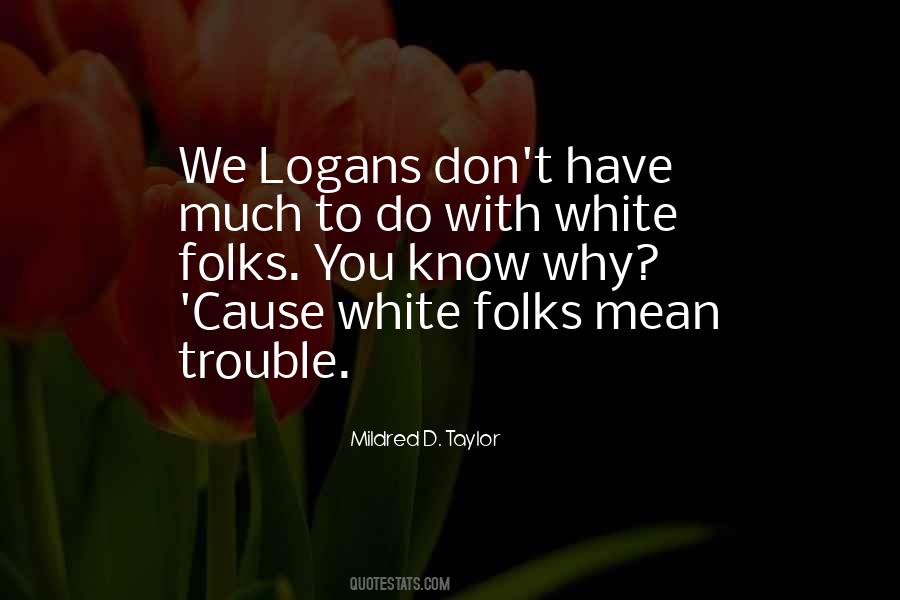 Cause Trouble Quotes #783068