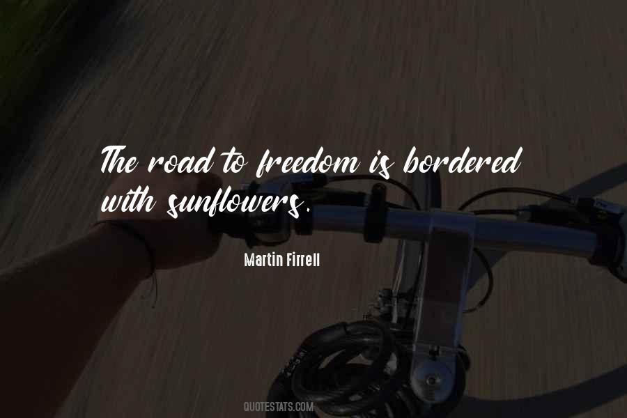 Quotes About The Road To Freedom #1292100