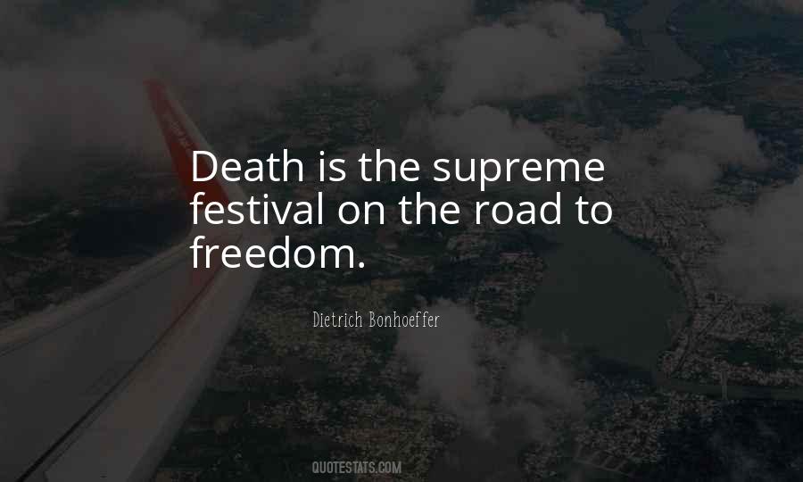 Quotes About The Road To Freedom #1723920