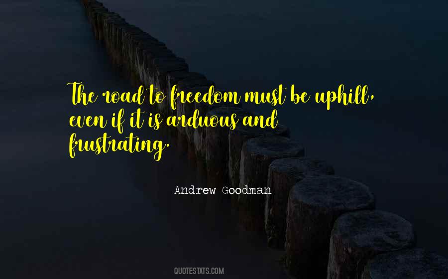 Quotes About The Road To Freedom #385277