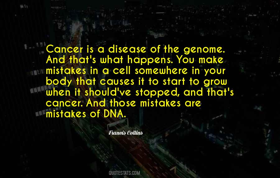 Causes Of Cancer Quotes #1470672