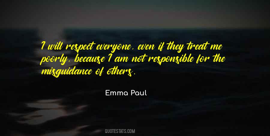 Treat Everyone With Respect Quotes #617853