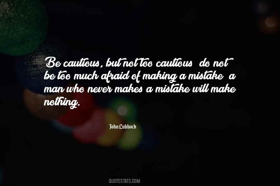 Cautious Man Quotes #324955