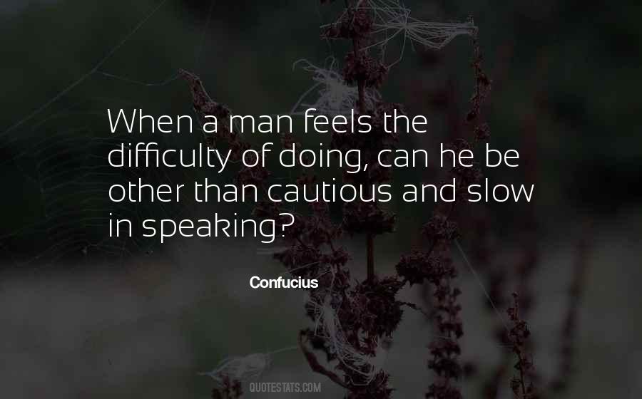 Cautious Man Quotes #39199