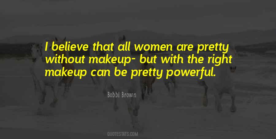 Pretty Women Quotes #349756