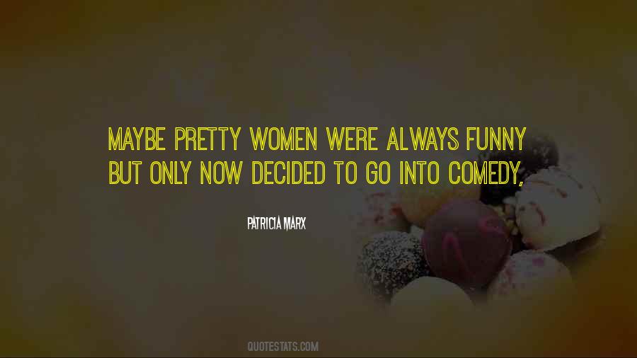 Pretty Women Quotes #353838