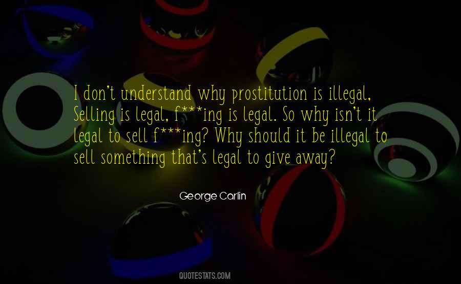 Legal Prostitution Quotes #506285