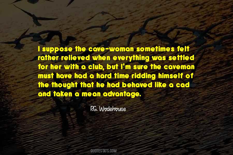 Cave Woman Quotes #1590437