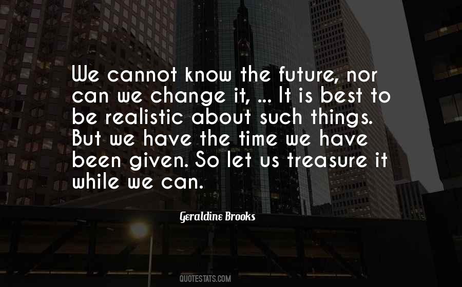 Time We Have Quotes #1055013