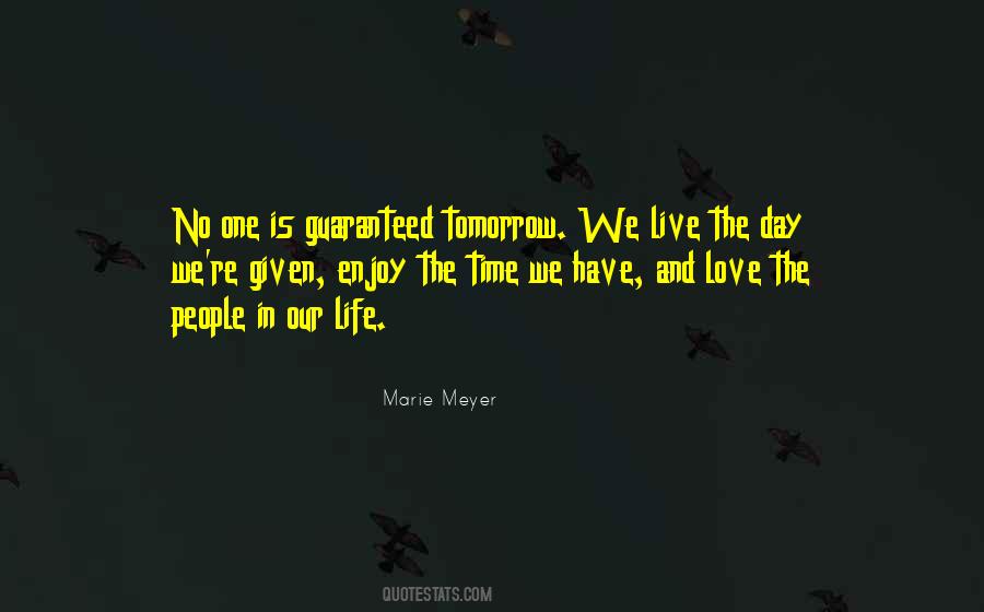 Time We Have Quotes #984466