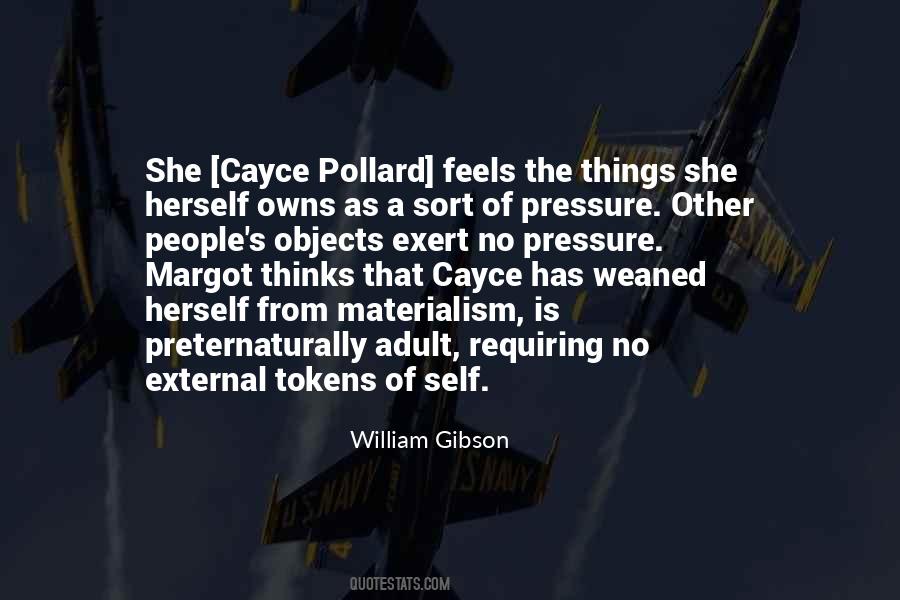 Cayce Pollard Quotes #456672