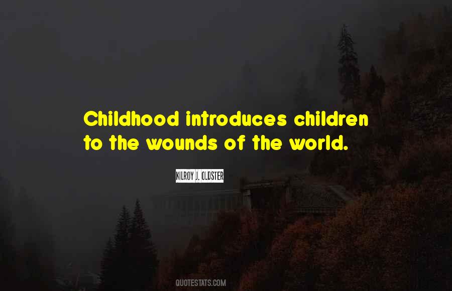 Wounds Of Childhood Quotes #1364779