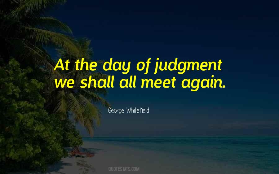 The Day Of Judgment Quotes #68720