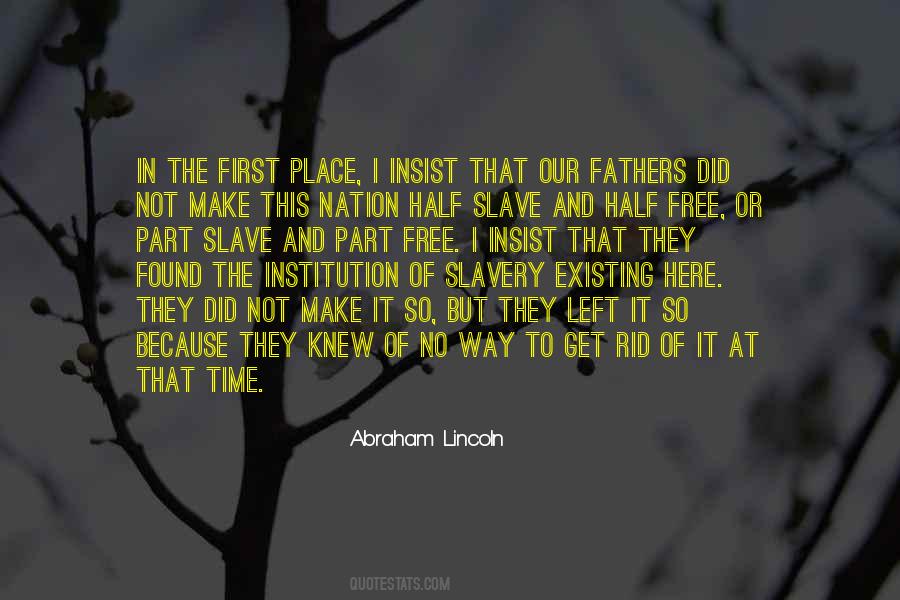 Quotes About Lincoln And Slavery #1474796