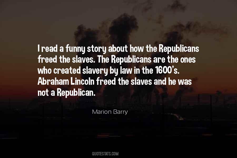 Quotes About Lincoln And Slavery #222419