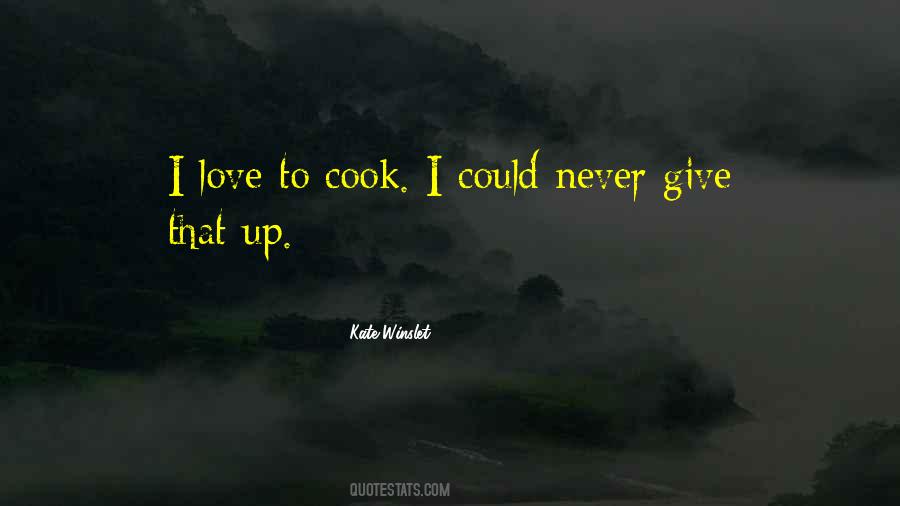 Love To Cook Quotes #752427