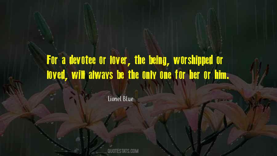 Be A Lover Quotes #137915