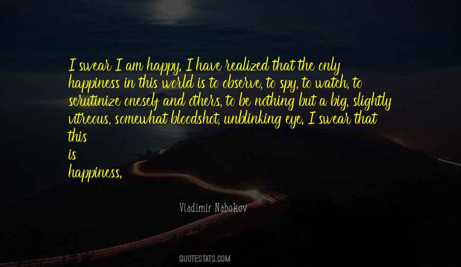 Is Happiness Quotes #1302168