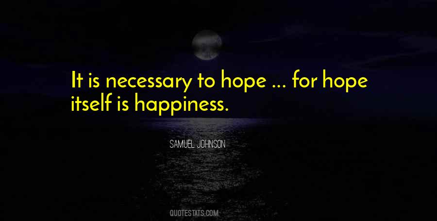 Is Happiness Quotes #1506206