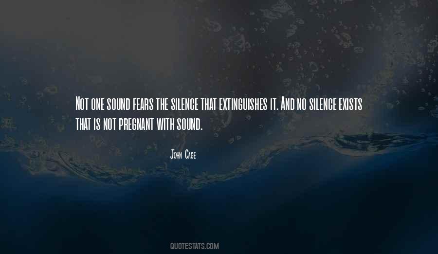 Silence Fears Quotes #1189096