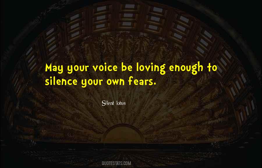 Silence Fears Quotes #400243