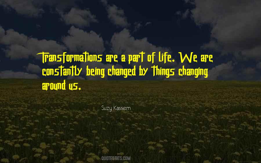 Being Changed Quotes #1556233