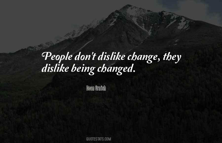 Being Changed Quotes #243260
