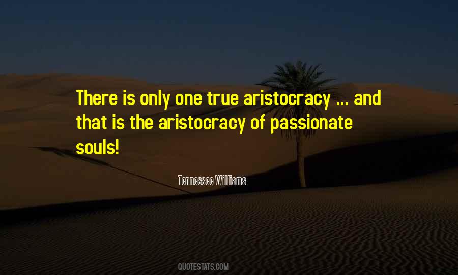 In Memory Of An Aristocrat Quotes #244261