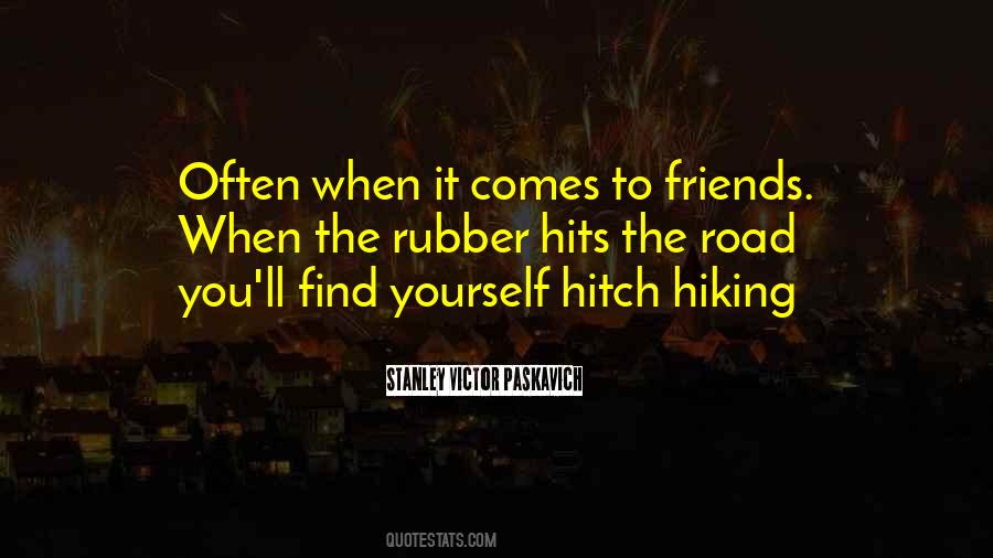 Quotes About The Road Of Friendship #1096498