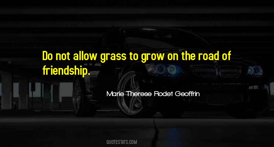 Quotes About The Road Of Friendship #710864 Quotes About The Road Of Friendship #710864
