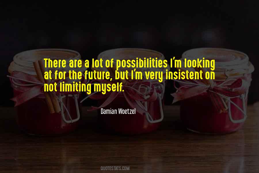 Quotes About Limiting #1724397