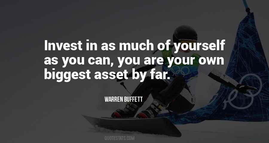 Your Biggest Asset Quotes #929289