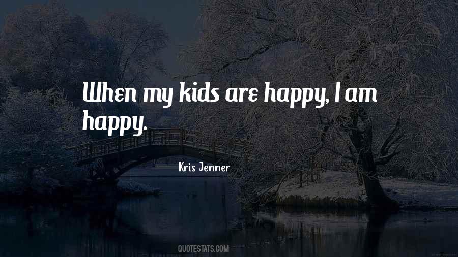 Happy Kids Quotes #196621