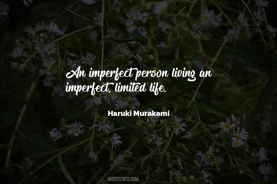 Quotes About Limited Life #1354994